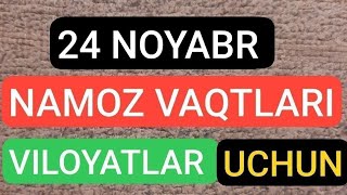 24 NOYABR NAMOZ VAQTLARI 2024 [upl. by Nivak]