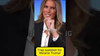 Trap question for Melania Trump melaniatrump trump celebrityedits [upl. by Elvina]