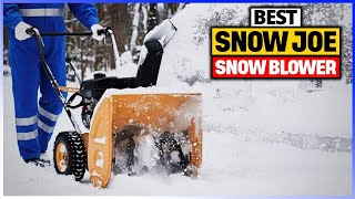 Best Snow Joe Snow Blower 2024  Top 5 Picks [upl. by Eissolf]