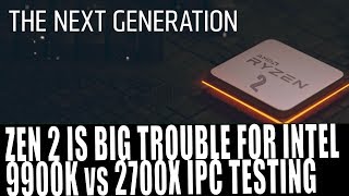 Why Intel Are In Trouble With Zen 2  Ryzen 2700X vs I99900K IPC Tests at Same Clocks [upl. by Gal]