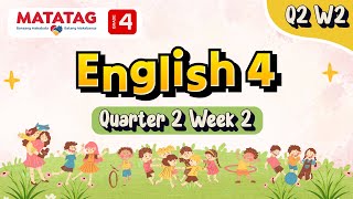 MATATAG English 4 Quarter 2 Week 2 [upl. by Nyladnek]