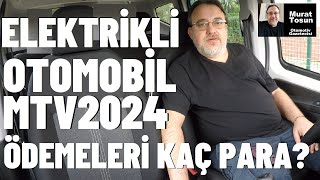 Elektrikli Otomobillerin 2024 MTV’si ne kadar Motorlu Taşıtlar Vergisi 2024 MTV EV arabalar [upl. by Ashton]