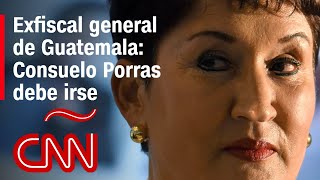 Thelma Aldana Guatemala necesita un fiscal general que entienda que el país está cansado [upl. by Eiuqcaj937]