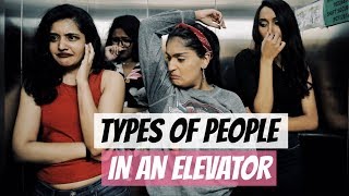 Types Of People In An Elevator  Niharika Nm [upl. by Carla]