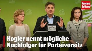 Kogler nennt mögliche Nachfolger für Parteivorsitz  kronetv NEWS [upl. by Abrams]