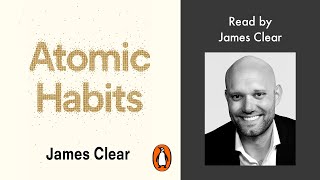 Atomic Habits by James Clear  Read by James Clear  Penguin Audiobooks [upl. by Ttehr552]