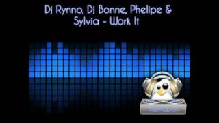 Dj Rynno Dj Bonne Phelipe amp Sylvia  Work It [upl. by Ashley]