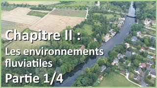 Les environnements fluviatiles 14  Géographie des environnements [upl. by Oiluj340]