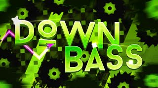 DOWN BASS 100 Extreme Demon by Spectra  Geometry Dash [upl. by Arodnahs]