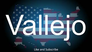 How to correctly pronounce the City in America  Vallejo [upl. by Ahsaeyt]