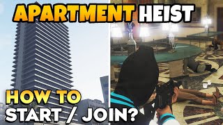 GTA 5 Online HOW TO START  JOIN APARTMENT HEIST Full Guide [upl. by Enimsaj978]