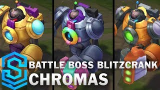 Battle Boss Blitzcrank Chroma Skins [upl. by Anastas101]