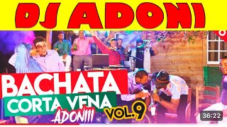 DJ ADONI BACHATA CORTA VENAS [upl. by Chrissa483]