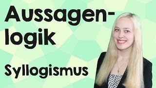 Syllogismus Aussagenlogik [upl. by Brooking]