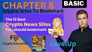 Chapter 8 Crypto Sites to Bookmark Fiji Crypto Education 2024 [upl. by Elleiand]