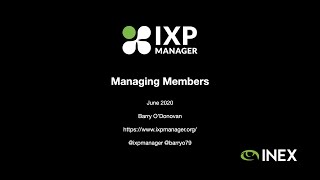 IXP Manager Tutorial 10  Managing Members [upl. by Yboj]