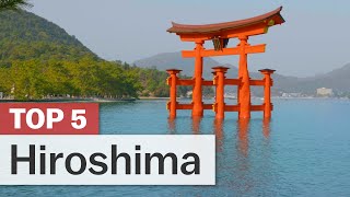 Top 5 Things to do in Hiroshima  japanguidecom [upl. by Chrystal]