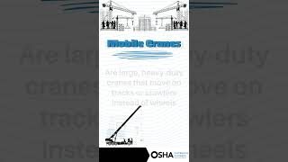 Types of Cranes  Mobile Cranes  Crawler Cranes  Overhead Cranes  OSHA 30 Training  OSHA 10 [upl. by Kendra730]