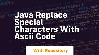 java replace special characters with ascii code [upl. by Godber]