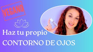 Cómo hacer CONTORNO DE OJOS natural antiarrugas y antiojeras [upl. by Annalise]