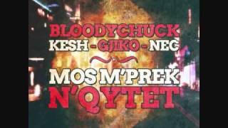 BLOODYCHUCK FT KEH GJIKO amp NEC  MOS MPREK NQYTET TREFISH 2011 LYRICS [upl. by Jammal25]