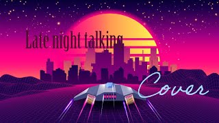 Late Night talking 🌠🌠 Cover [upl. by Selena]