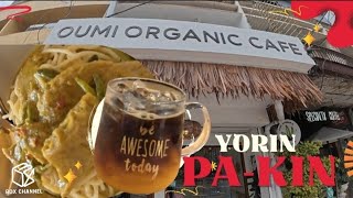 EP3 YORIN PAKIN  OUMI 0RGANIC CAFE  ของหร่อยไม่ต้องรอ [upl. by Pacian163]