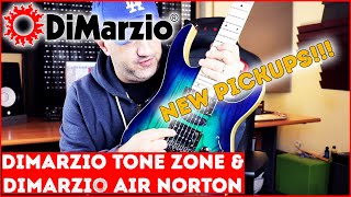 NEW PICKUPS DIMARZIO TONE ZONE  DIMARZIO AIR NORTON DEMO  REVIEW [upl. by Jeremie]