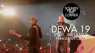 Dewa 19 Feat Ari Lasso  Pangeran Cinta  Sounds From The Corner Live 19 [upl. by Walczak756]