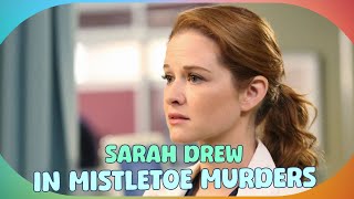 Sarah Drew Stars in Hallmarks Mistletoe Murders – A Festive Mystery Series [upl. by Noland489]