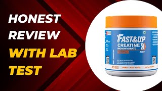 FastampUp Creatine Monohydrate Review with lab test [upl. by Jackqueline]