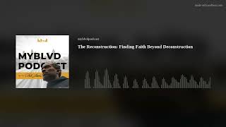 The Reconstruction Finding Faith Beyond Deconstruction [upl. by Dyer854]