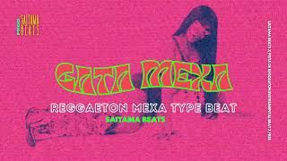 FREE INSTRUMENTAL REGGAETON MEXA MEXICANO TYPE BEAT GATA X YERIMUA BUNNY X BELLAKATH X KENIA OS [upl. by Cavuoto]