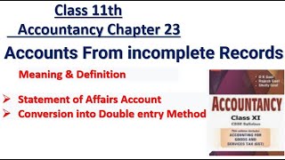 Accounts From incomplete Records Class 11 Accounts Theory Explanation [upl. by Reifel]