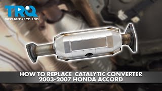 How to Replace Catalytic Converter 20032007 Honda Accord [upl. by Juni]