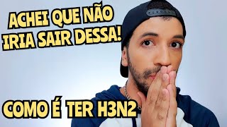 H3N2  Sintomas Cuidados Como Se Livrar de VEZ Meu Relato [upl. by Sabra78]