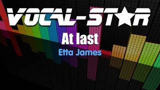 Etta James  At Last Karaoke Version with Lyrics HD VocalStar Karaoke [upl. by At527]