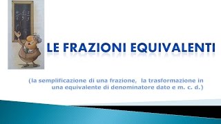 Le frazioni equivalenti [upl. by Eyt]