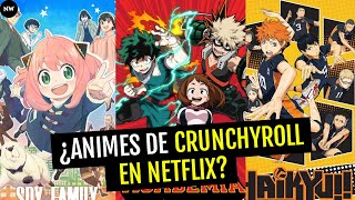 ¿Qué PASA con el ANIME en NETFLIX ¿ANIMES de CRUNCHYROLL en NETFLIX [upl. by Canfield]