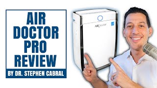 AIR DOCTOR PRO Product Review by Dr Stephen Cabral [upl. by Indys]