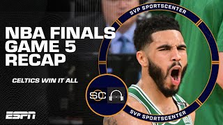 Recapping the Boston Celtics NBA Finals Game 5 win to secure 18th championship ☘️  SC with SVP [upl. by Akeme884]