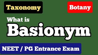 Basionym  Taxonomy  Botany  NEET  PG Entrance Botany [upl. by Atilrak]