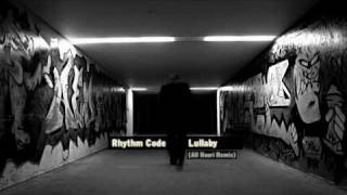 Rhythm Code  Lullaby Ali Haeri Remix [upl. by Season]