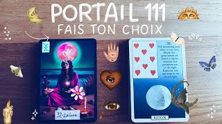 PORTAIL ENERGETIQUE 111 ET NOUVELLE LUNE EN SCORPION🦂♏🌛MESSAGE POUR TOI✨ 2 CHOIX 🌟 [upl. by Nahgrom119]