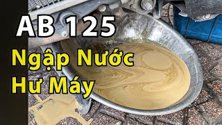 AB 125 NGẬP NƯỚC Nhớt Ra Màu Cafe Nên Làm Gì [upl. by Karlise]