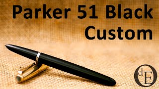 Parker 51 Black Custom Aerometric  Review [upl. by Garrott]