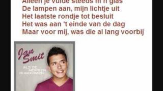 Jan Smit  Als de morgen is gekomen  Songtekst [upl. by Bourne571]