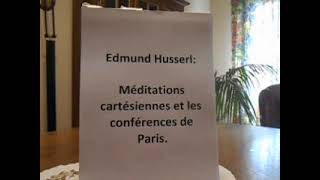 Edmund Husserl méditations cartésiennes et les conférences de Paris [upl. by Prud]