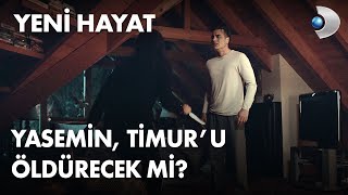 Yasemin Timuru öldürecek mi  Yeni Hayat 2 Bölüm [upl. by Asemaj]