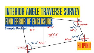 Interior Angle Traverse Survey  Sample Problem [upl. by Patrica10]